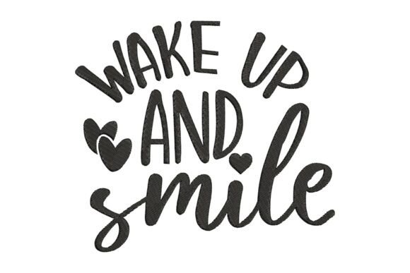 Wake Up and Smile
