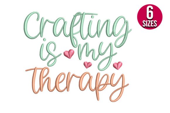 Crafting is My Therapy Sewing & Crafts Embroidery Design By Nations Embroidery