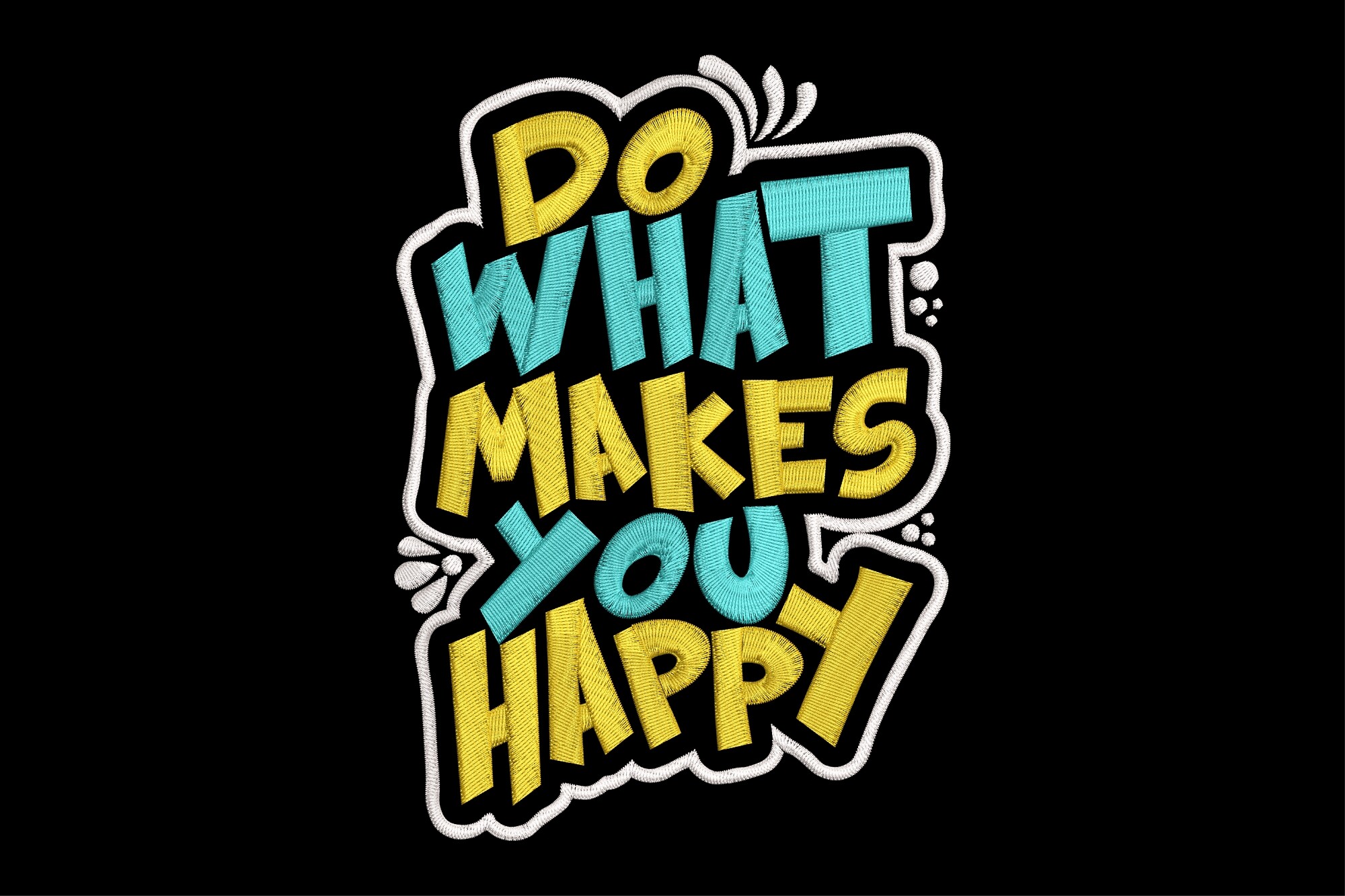 Do What Makes You Happy