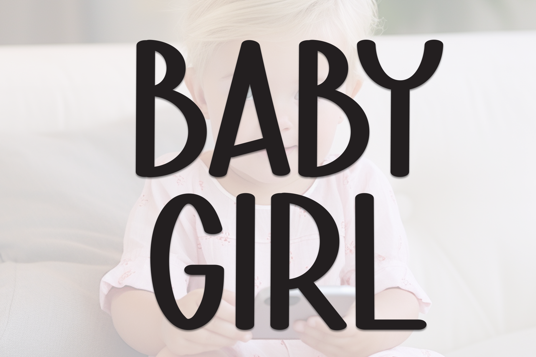 Baby Girl preview — casual neat display font