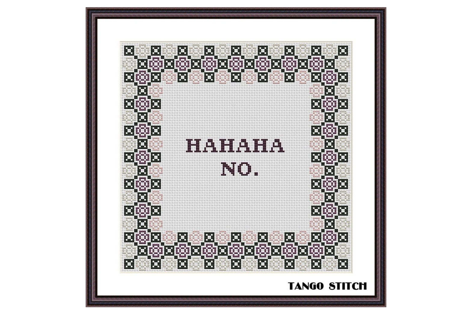 Ha Ha Ha No Ironic Cross Stitch Pattern