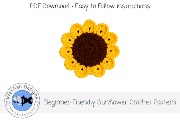Easy Crochet Sunflower Pattern PDF Graphic by Wetfish Designs ...