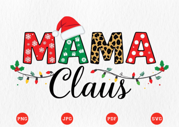 Christmas Mama Claus Family T-Shirt (SVG Included)