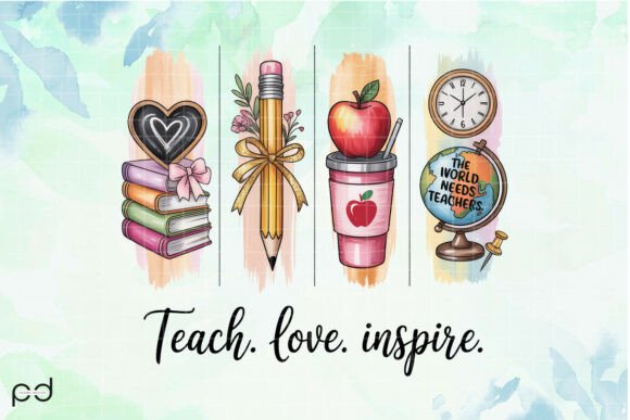 Teach. Love. Inspire Graphics