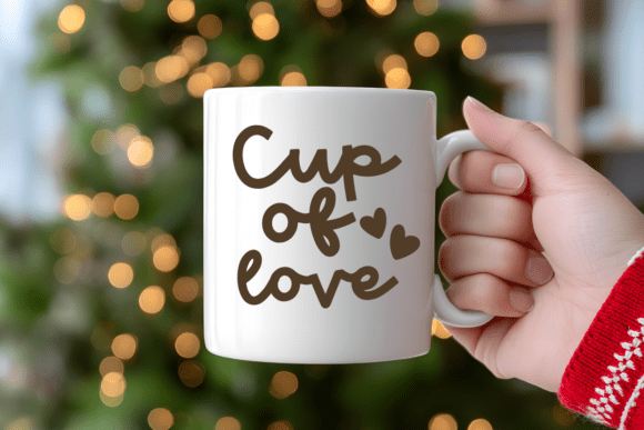 Cup Of Love Svg Coffee Mug Svg Coffee
