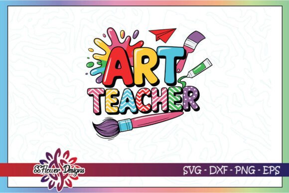 Art Teacher Teacher's Day Art Lover SVG