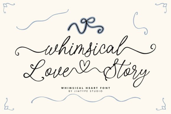 Whimsical Love Story Script & Handwritten Font By jimtypestudio