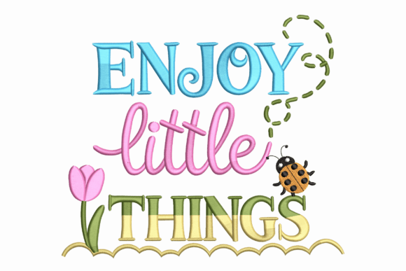 Enjoy Little Things