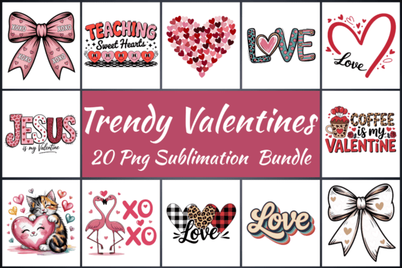 Preview of Trendy Valentines PNG Bundle Valentine sublimation design