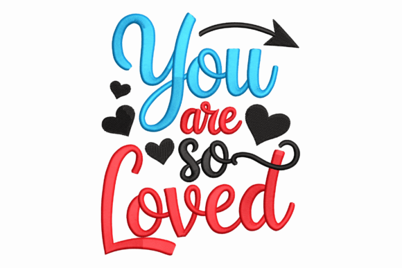 You Are so Loved