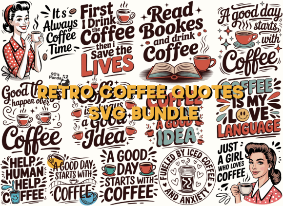 Retro Coffee Quotes Svg Png Bundle Graphics