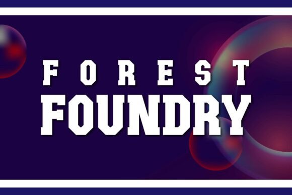 Forest Foundry Display Font By Abuhasnat