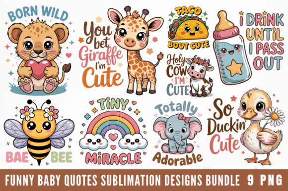 Funny Baby Quotes Sublimation Designs Graphic T-shirt Designs By JR Design