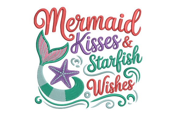 Mermaid Kisses and Starfish Wishes