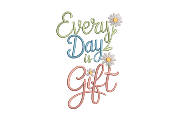 Every Day is a Gift