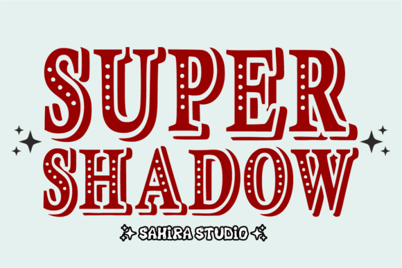 Super Shadow Display Font By Sahira Studio
