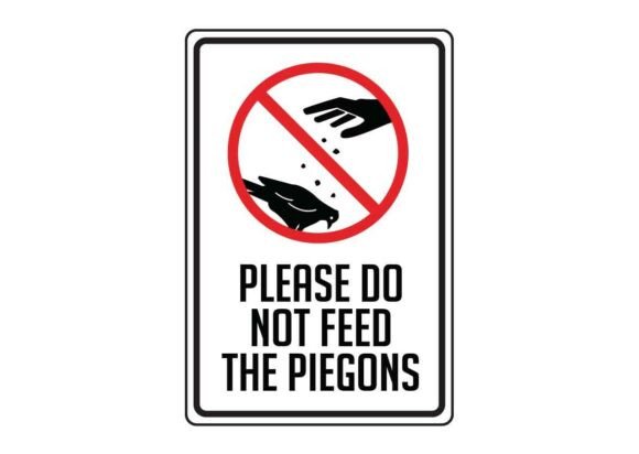 Sign Please Do Not Feed the Piegons