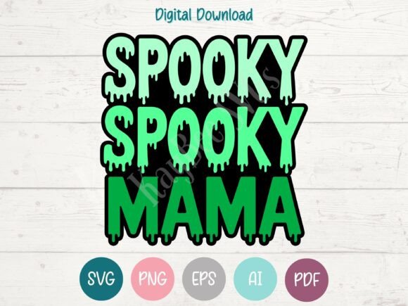Spooky Spooky Mama SVG PNG EPS AI PDF