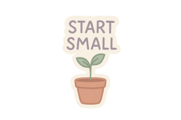 Start Small Self Care Sticker