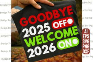 Goodbye 2025, Welcome 2026 SVG, New Year Graphic by Design For SVG ...