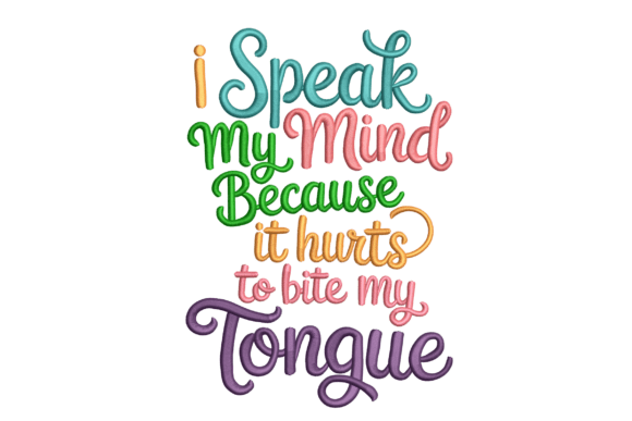 I Speak My Mind