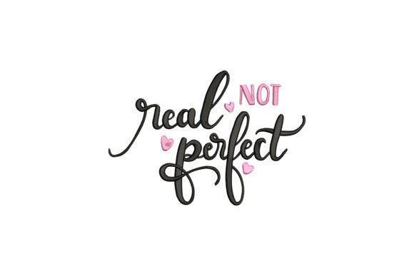 Real Not Perfect