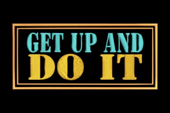 Get Up and Do It