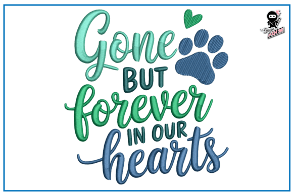Gone but Forever in Our Hearts
