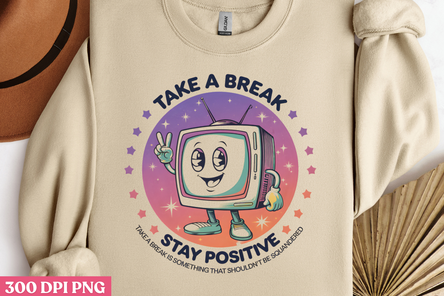 Remain Graphics Take a Break, Stay Positive PNG Graphic by Styled Stock Mock · Creative ...