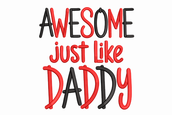 Awesome Just Like Daddy