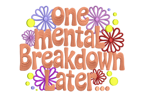 One Mental Breakdown Later – Funny Flowe