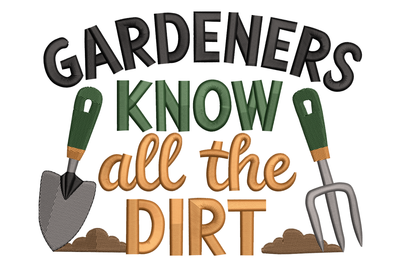 Gardeners Know All the Dirt