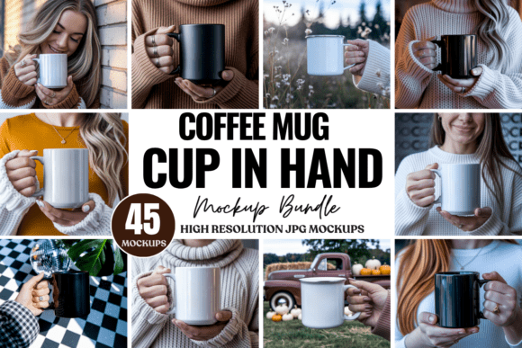 Coffee Mug Cup Mockup In Hand Bundle Graphics