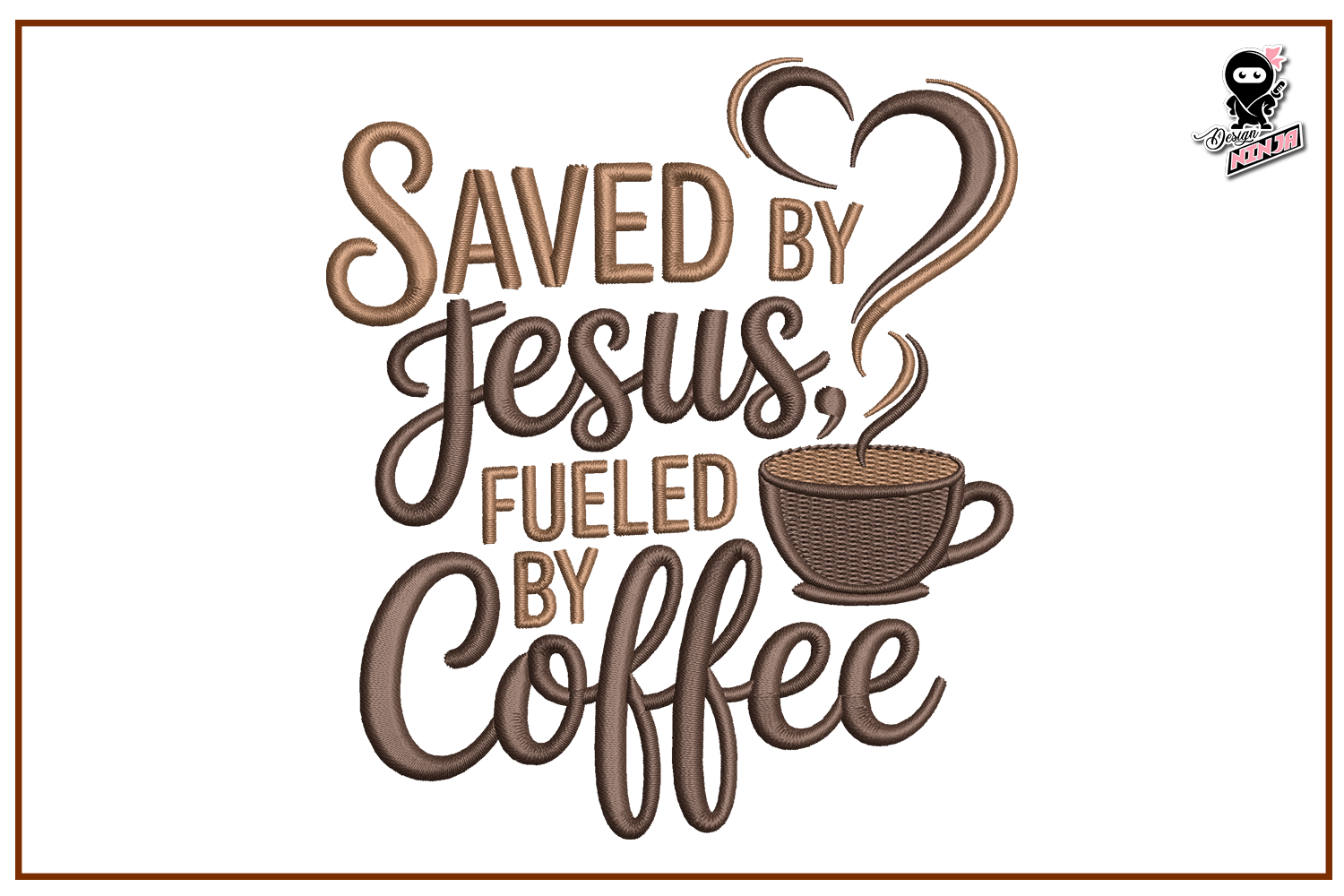 Saved by Jesus Fueled by Coffee