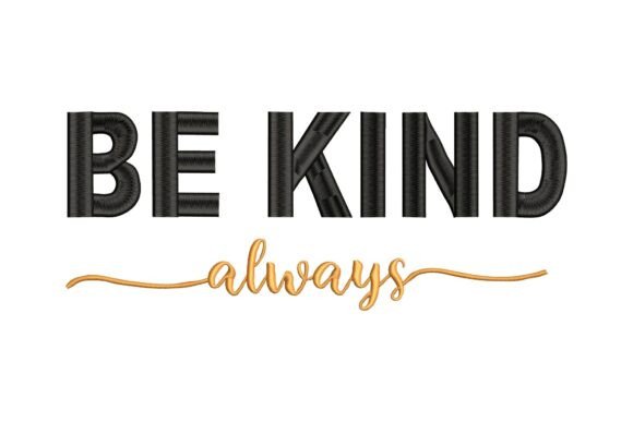 Be Kind Always