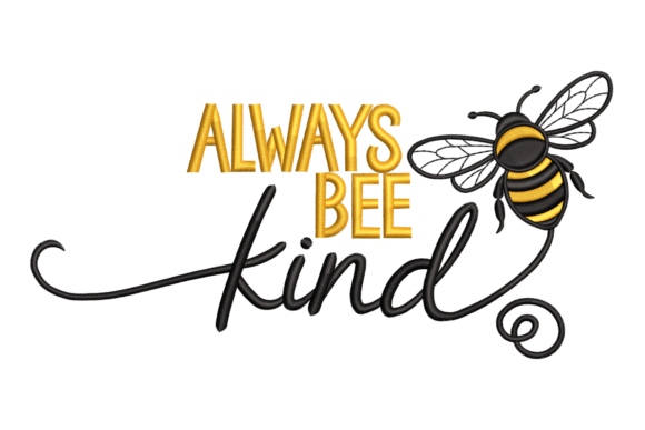 Always Bee Kind