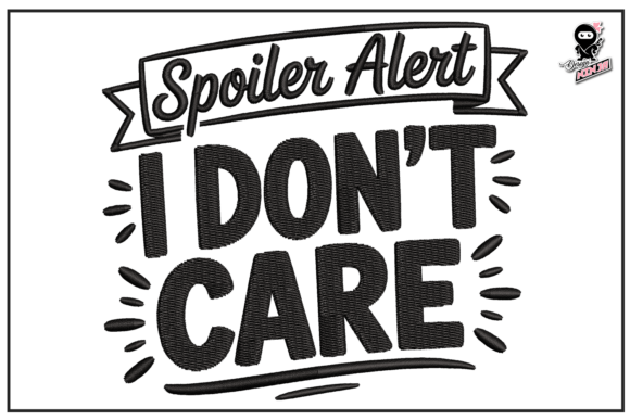 Spoiler: I Don't Care