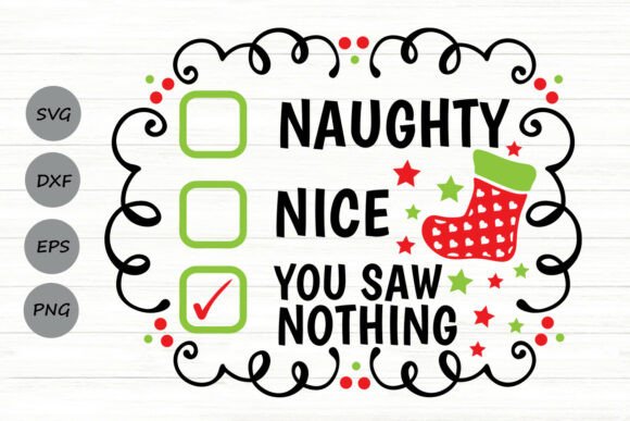 Naughty? Nice? You Saw Nothing SVG