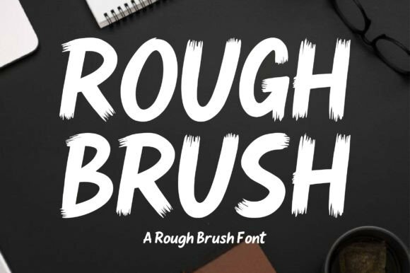 Rough Brush Font by Craft Artist · Creative Fabrica font preview
