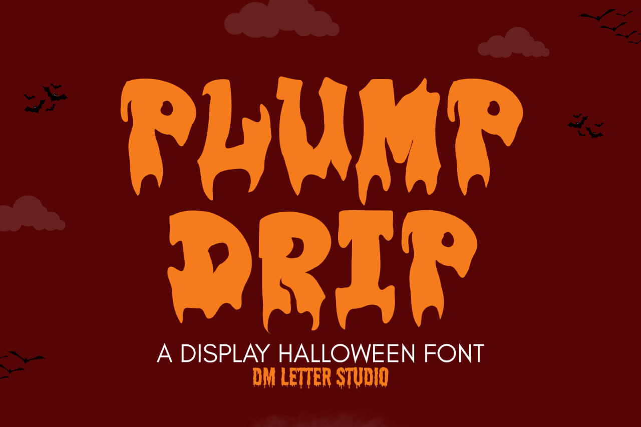 Plump Drip preview, rounded plump lettering with drips