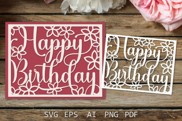 Happy Birthday Card with Flowers, Cricut