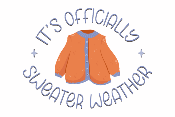Its Officially Sweater Weather Graphics