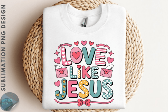 Love Like Jesus Sublimation PNG