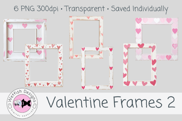 Valentine Frames 2 – Set of 6 PNG 300dpi
