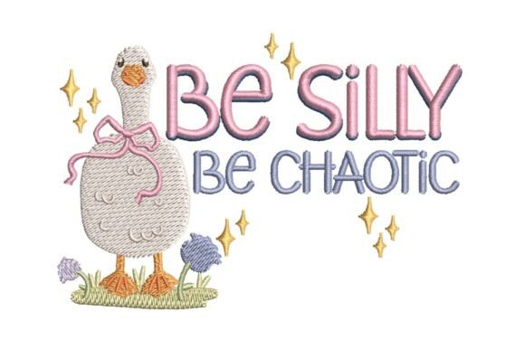 Be-Silly-Be-Chaotic-Fun-Goose-Embroidery-137918495-1-1-580x387.jpg