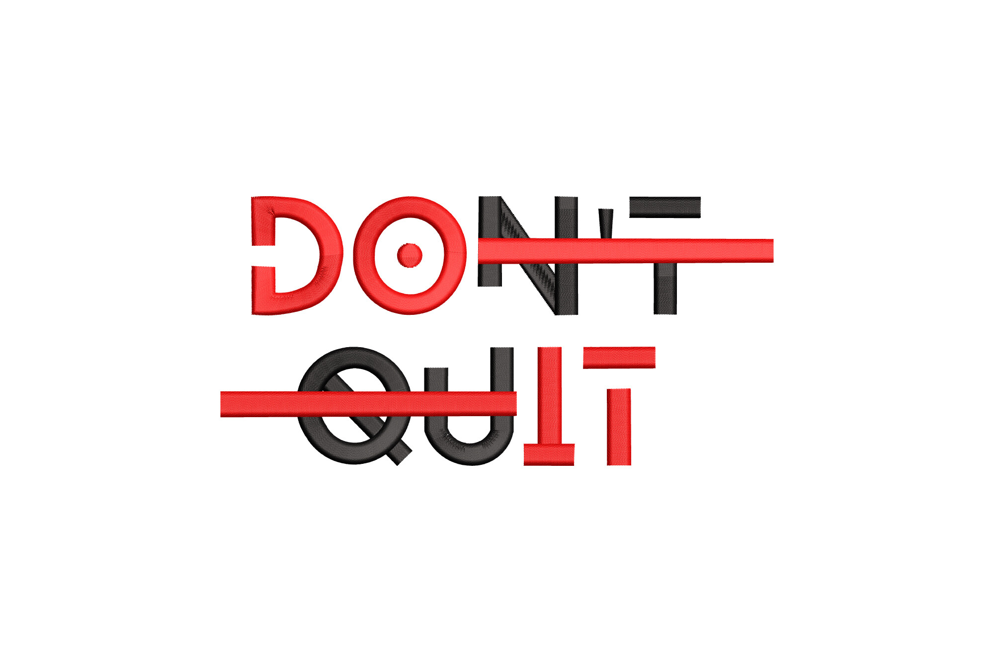 Don't Quit Do It