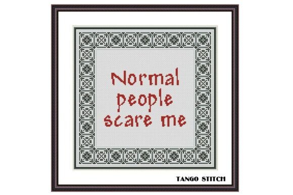 Normal People Funny Cross Stitch Pattern