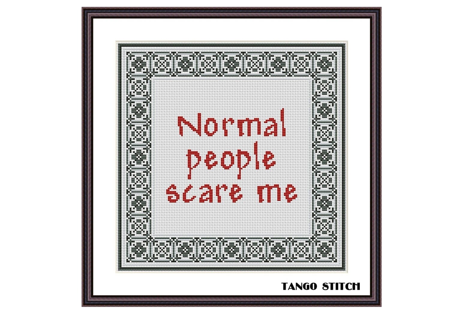Normal People Funny Cross Stitch Pattern