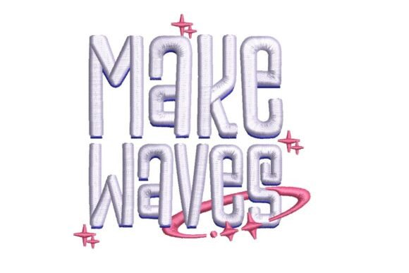 Make Waves