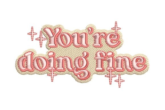 You're Doing Fine